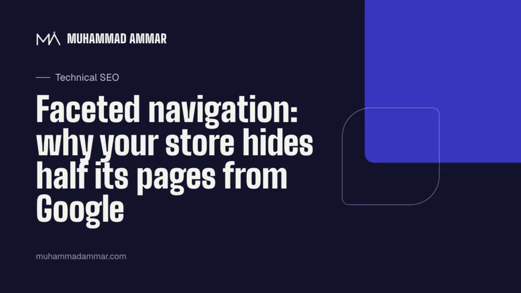 Faceted navigation: why your store hides half its pages from Google