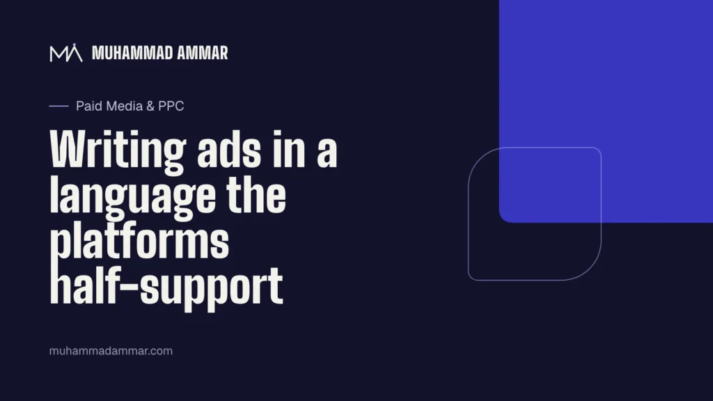 Writing ads in a language the platforms half-support