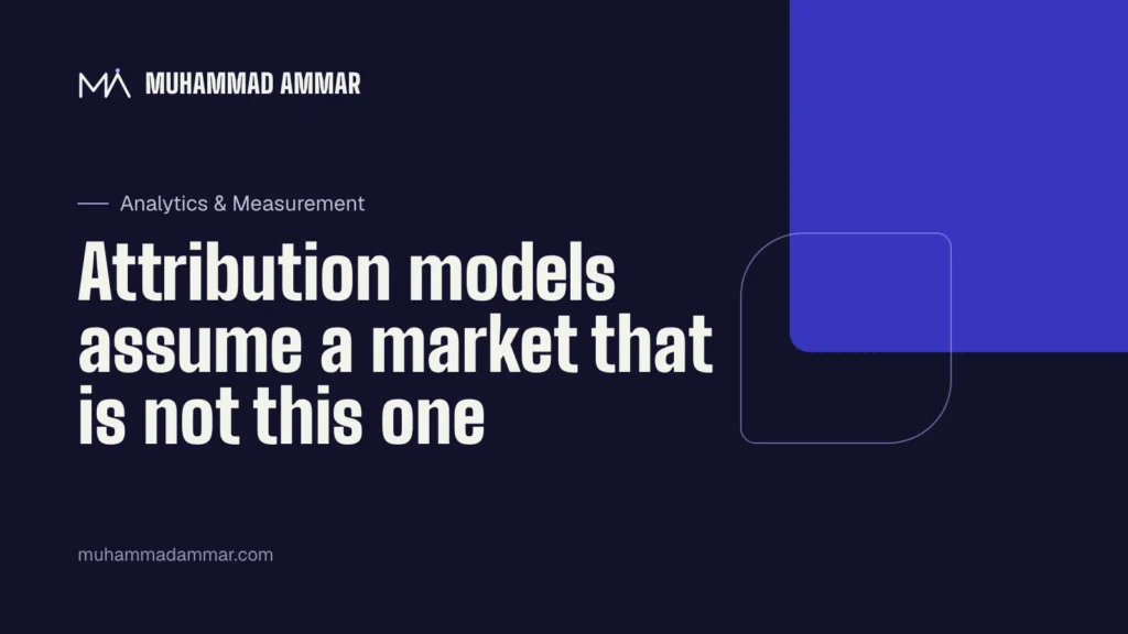 Attribution models assume a market that is not this one