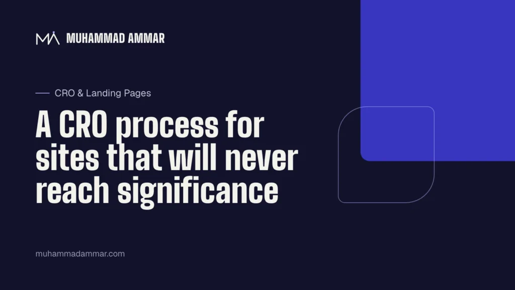 A CRO process for sites that will never reach significance