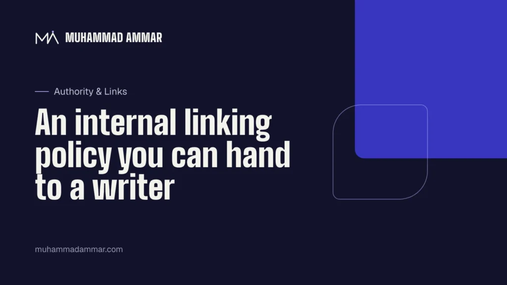 An internal linking policy you can hand to a writer