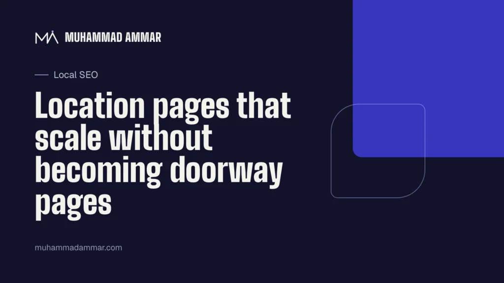 Location pages that scale without becoming doorway pages