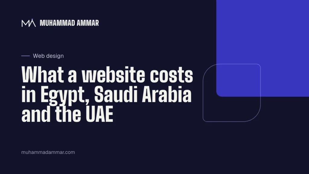 What a website costs in Egypt, Saudi Arabia and the UAE
